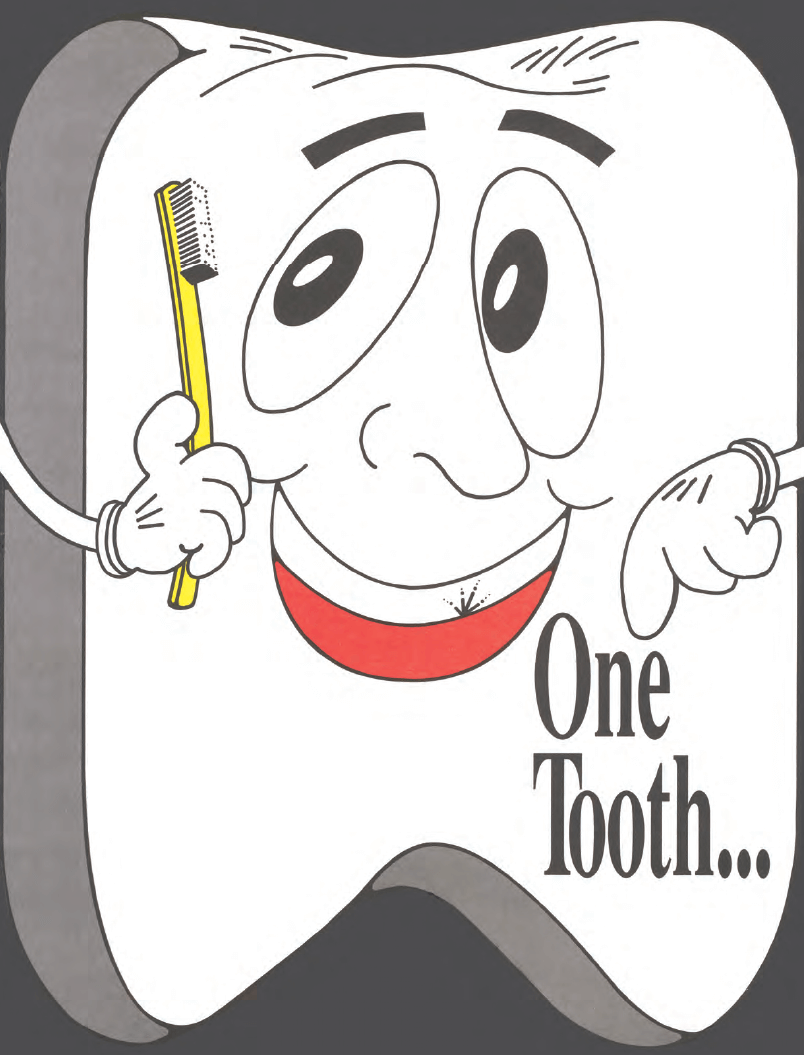 One Tooth, Two Teeth, Clean Teeth, Good Teeth